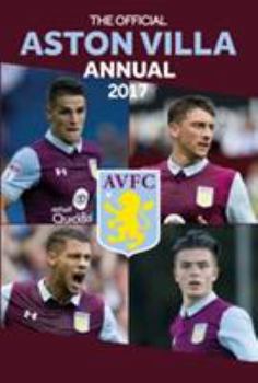 Hardcover The Official Aston Villa Annual 2017 [Unknown] Book