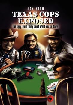 Texas Cops Exposed: The Ugly Truth They Don't Want You to Know