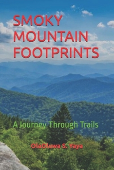 SMOKY MOUNTAIN FOOTPRINTS: A Journey Through Trails