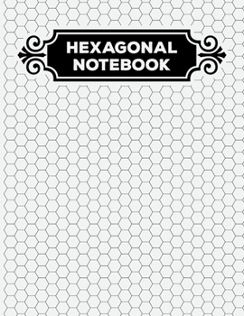 Hexagonal Notebook: 1/4 Hexagonal Science Chemistry & Biochemistry Structures Honeycomb Graph Paper Composition Notebook Journal For Teachers and students Math & Science Chemical Hex Grid Paper 150 Pa