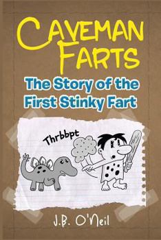 Paperback Caveman Farts: The Story of the First Stinky Fart Book