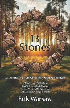 Paperback 13 Stones: 13 Stones to Higher Wisdom And Enlightenment Book