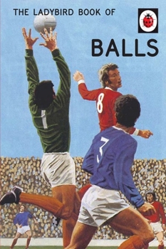 Hardcover The Ladybird Book of Balls Book