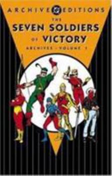 The Seven Soldiers of Victory Archives, Vol. 1 (DC Archive Editions) - Book  of the DC Archive Editions