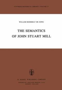 Paperback The Semantics of John Stuart Mill Book
