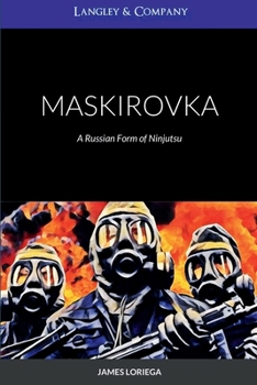 Paperback Maskirovka: A Russian Form of Ninjutsu Book