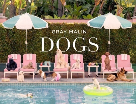 Hardcover Gray Malin: Dogs: Photographs Book