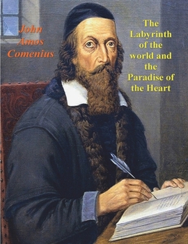 Paperback The Labyrinth of the World and the Paradise of the Heart Book