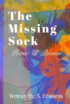 Paperback The Missing Sock: Prose & poems Book