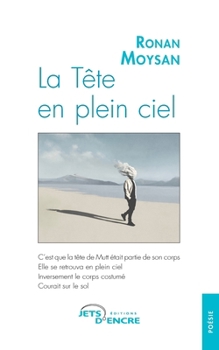Paperback La Tête en plein ciel [French] Book