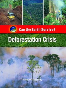 Deforestation Crisis - Book  of the Can The Earth Survive?