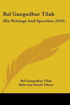 Paperback Bal Gangadhar Tilak: His Writings And Speeches (1919) Book