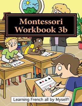 Paperback Montessori Workbook 3b: Dictation, grammar, sentence analysis and conjugation [French] Book