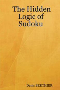 Paperback The Hidden Logic of Sudoku Book