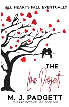 The Love Project - Book #1 of the Projects of Life