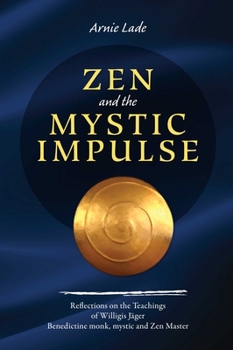 Zen and the Mystic Impulse