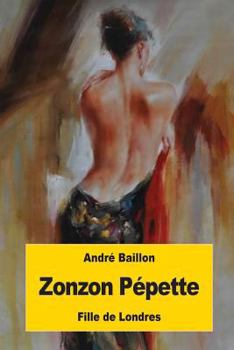 Paperback Zonzon Pépette: Fille de Londres [French] Book