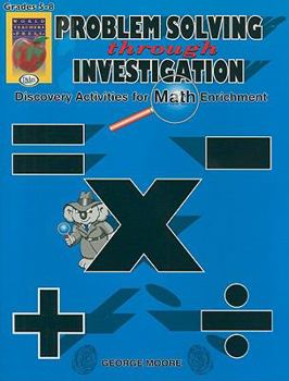 Paperback Problem Solving Through Investigation, Book 1: Grades 5-8: Discovery Activities for Math Enrichment Book