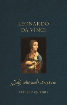 Hardcover Leonardo Da Vinci: Self, Art and Nature Book
