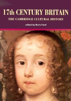 Paperback The Cambridge Cultural History of Britain: Volume 4, Seventeenth Century Britain Book