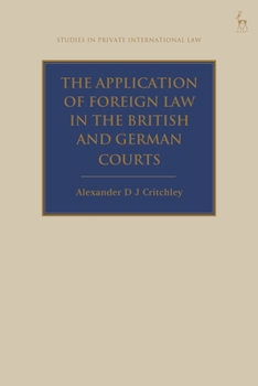 The Application of Foreign Law in the British and German Courts