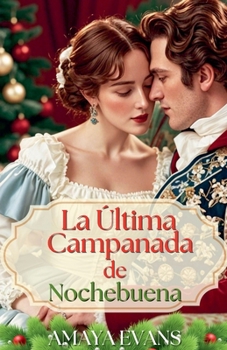 Paperback La Última Campanada De Nochebuena [Spanish] Book