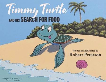 Timmy Turtle and His Search for Food: Book 2