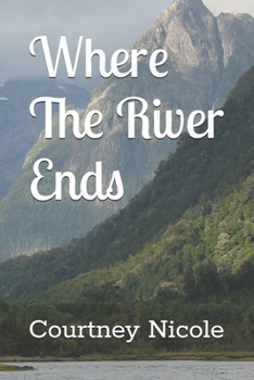 Where The River Ends