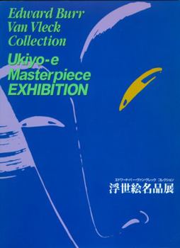 Paperback Ukiyo-E Masterpiece Exhibition: Edward Burr Van Vleck Collection Book