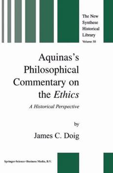 Paperback Aquinas's Philosophical Commentary on the Ethics: A Historical Perspective Book