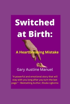 Paperback Switched at Birth: A Heartbreaking Mistake Book