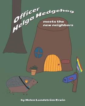 Paperback Officer Helga Hedgehog Meets the New Neighbors Book