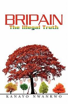 Paperback Bripain: The Illegal Truth Book