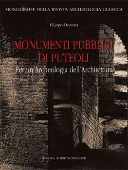 Paperback Monumenti Pubblici Di Puteoli: Per Un'archeologia Dell'architettura [Italian] Book