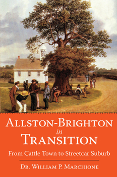 Paperback Allston-Brighton in Transition:: From Cattle Town to Streetcar Suburb Book