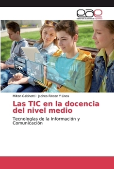 Paperback Las TIC en la docencia del nivel medio [Spanish] Book