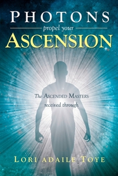 Paperback Photons Propel Your Ascension Book