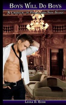 Boys Will Do Boys - Book #4 of the A Carnival of Phantasms