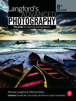 Paperback Langford's Advanced Photography: The Guide for Aspiring Photographers Book