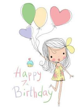 Happy 7th Birthday : Notebook, Journal, Diary, 105 Lined Pages, Cute Birthday Gifts for 7 Year Old Girls, Daughter, Granddaughter, Book Size 8 1/2 X 11