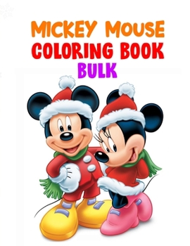 Paperback Mickey Mouse Coloring Book Bulk: Mickey Mouse Coloring Book Bulk, Mickey Mouse Christmas Book.40 Page - 8.5" x 11" Book