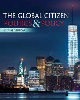 Paperback The Global Citizen: Politics and Policy Book