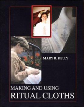 Paperback Making and Using Ritual Cloths Book