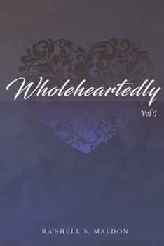 Paperback Wholeheartedly: Vol 1 Book