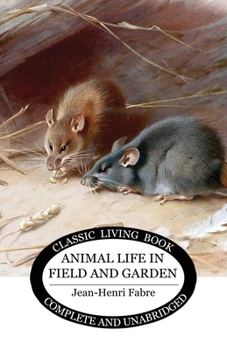 Paperback Animal Life in Field and Garden Book