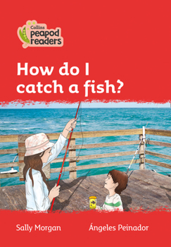 Paperback How Do I Catch a Fish?: Level 5 Book