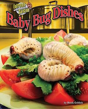 Baby Bug Dishes - Book  of the Extreme Cuisine