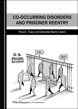 Hardcover Co-Occurring Disorders and Prisoner Reentry Book