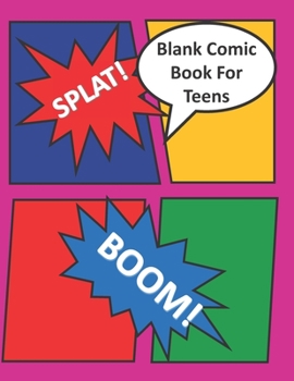Blank Comic Book For Teens: Draw Your Own Comic Anime Manga Book Strip Notebook