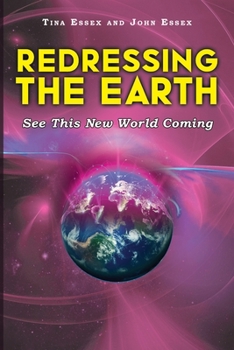 Paperback Redressing the Earth: See This New World Coming Book